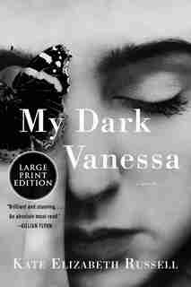 My Dark Vanessa: A Novel by Kate Elizabeth Russell