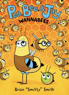 Front cover_Pea, Bee, & Jay #2: Wannabees