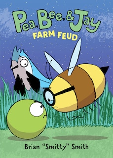 Front cover_Pea, Bee, & Jay #4: Farm Feud