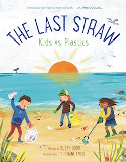 Front cover_The Last Straw: Kids vs. Plastics