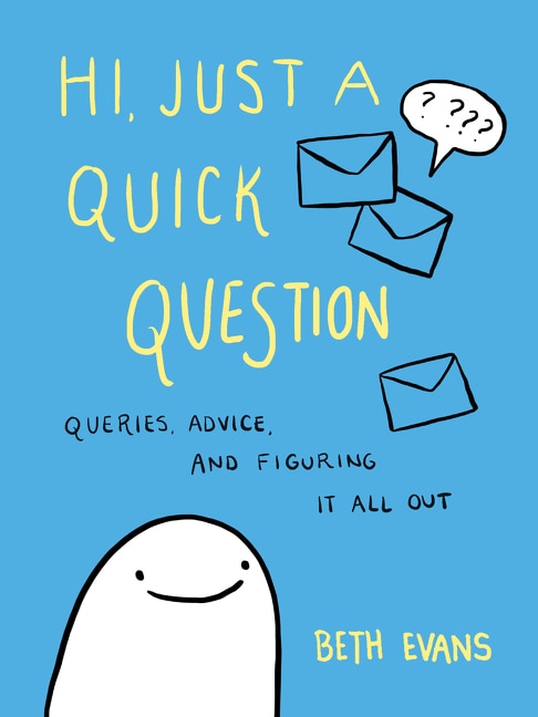 Front cover_Hi, Just A Quick Question