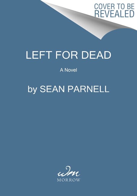 Left For Dead: A Novel