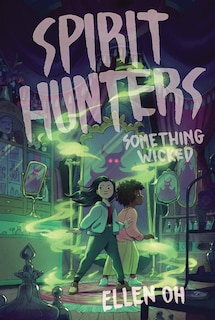 Couverture_Spirit Hunters #3: Something Wicked