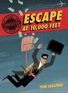 Front cover_Unsolved Case Files: Escape at 10,000 Feet