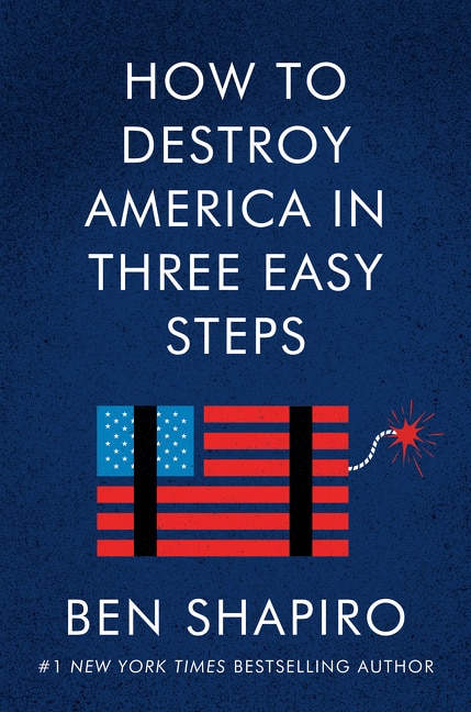 Front cover_How To Destroy America In Three Easy Steps