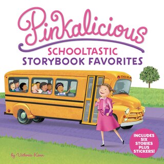 Front cover_Pinkalicious: Schooltastic Storybook Favorites