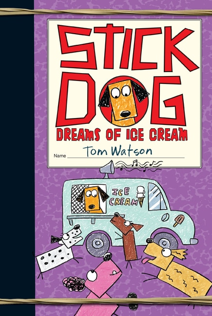 Couverture_Stick Dog Dreams Of Ice Cream