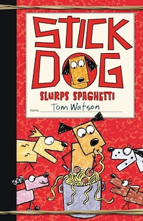 Front cover_Stick Dog Slurps Spaghetti