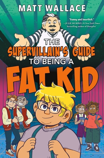 Front cover_The Supervillain's Guide to Being a Fat Kid