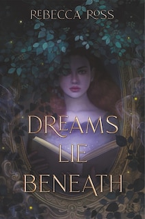 Front cover_Dreams Lie Beneath