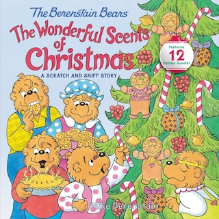 Front cover_The Berenstain Bears: The Wonderful Scents of Christmas