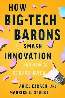 Couverture_How Big-Tech Barons Smash Innovation—and How to Strike Back