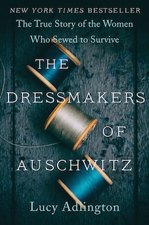 Couverture_The Dressmakers of Auschwitz