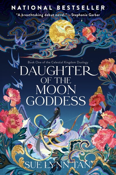 Daughter Of The Moon Goddess: A Novel by Sue Lynn Tan