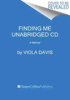 Finding Me Cd: A Memoir by Viola Davis