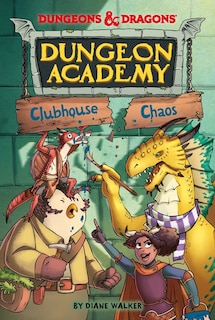 Front cover_Dungeons & Dragons: Clubhouse Chaos