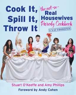 Front cover_Cook It, Spill It, Throw It