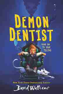 Demon Dentist by David Walliams