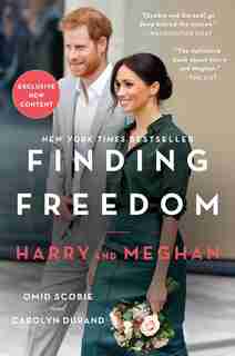 Finding Freedom: Harry And Meghan by Omid Scobie