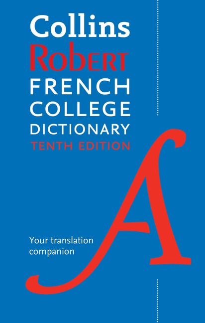 Couverture_Collins Robert French College Dictionary, 10th Edition