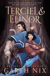 Terciel & Elinor by Garth Nix