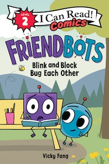 Front cover_Friendbots: Blink And Block Bug Each Other