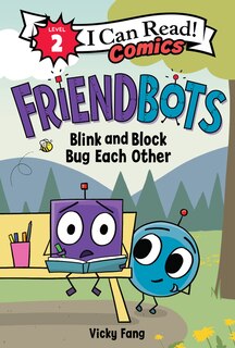 Front cover_Friendbots: Blink And Block Bug Each Other