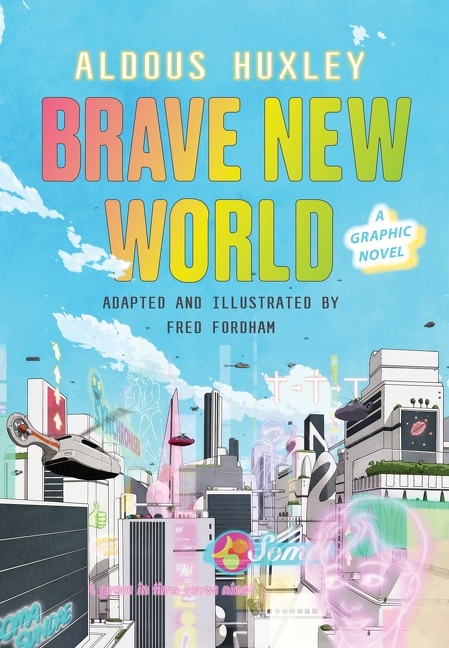Front cover_Brave New World: A Graphic Novel