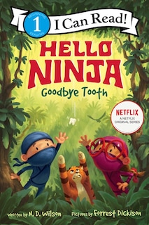Front cover_Hello, Ninja. Goodbye, Tooth!
