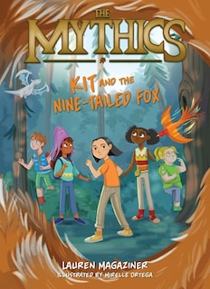 Front cover_The Mythics #3: Kit and the Nine-Tailed Fox
