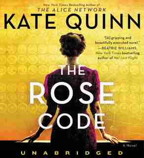 The Rose Code Cd: A Novel by Kate Quinn