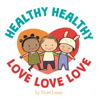 Couverture_Healthy, Healthy. Love, Love, Love.