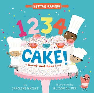 Front cover_1234 Cake!: A Count-and-Bake Book
