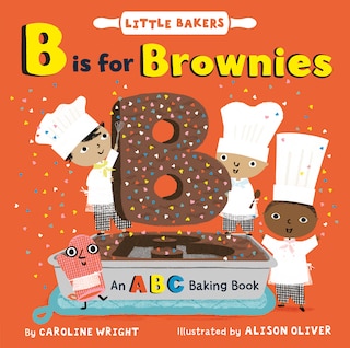 Front cover_B Is For Brownies: An Abc Baking Book