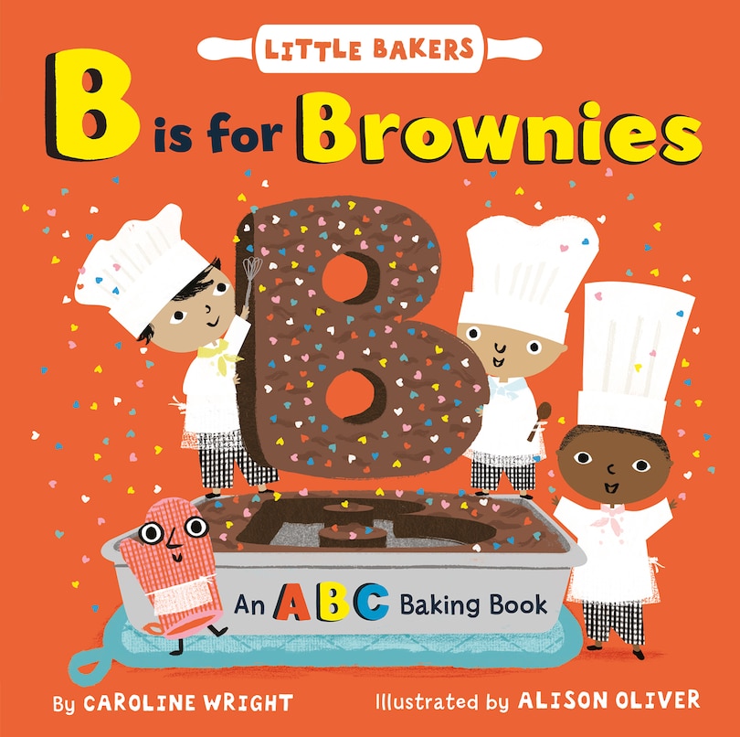 Front cover_B Is For Brownies: An Abc Baking Book