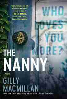 The Nanny: A Novel by Gilly Macmillan
