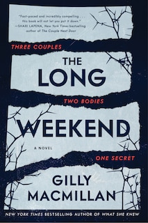 The Long Weekend: A Novel