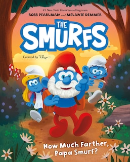 Front cover_Smurfs: How Much Farther, Papa Smurf?