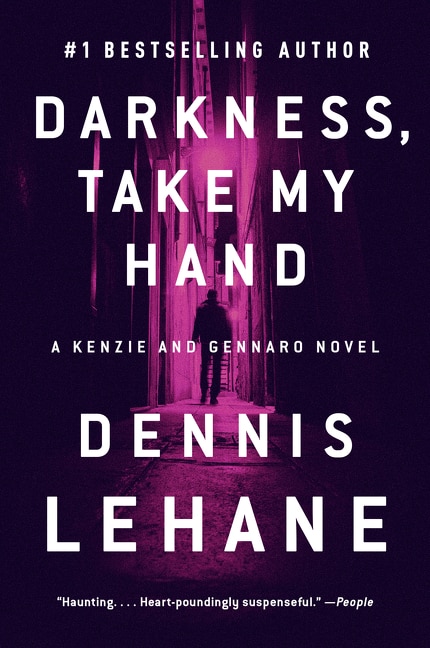 Darkness, Take My Hand: A Kenzie And Gennaro Novel