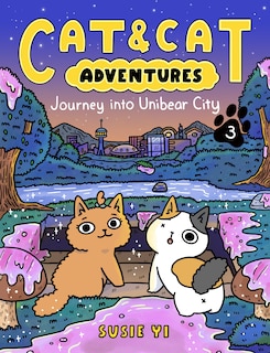 Couverture_Cat & Cat Adventures: Journey into Unibear City