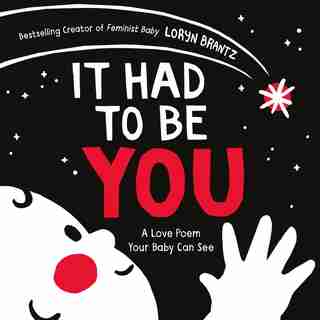 It Had To Be You by Loryn Brantz