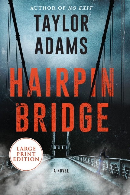 Hairpin Bridge: A Novel