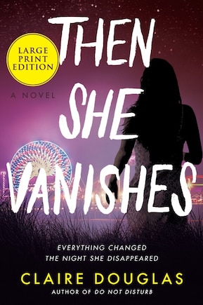 Then She Vanishes: A Novel