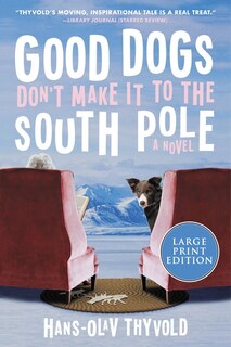 Couverture_Good Dogs Don't Make It To The South Pole