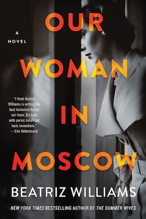 Our Woman In Moscow: A Novel