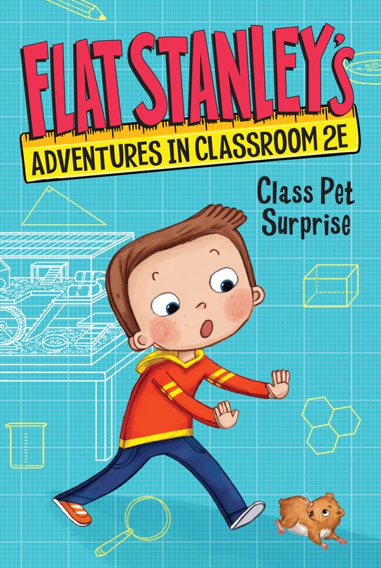 Front cover_Flat Stanley's Adventures in Classroom 2E #1: Class Pet Surprise