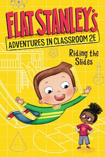 Front cover_Flat Stanley's Adventures in Classroom 2E #2: Riding the Slides