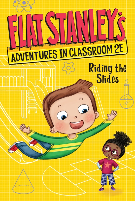 Flat Stanley's Adventures in Classroom 2E #2: Riding the Slides