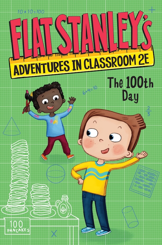 Front cover_Flat Stanley's Adventures in Classroom 2E #3: The 100th Day