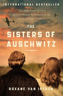 Front cover_The Sisters Of Auschwitz